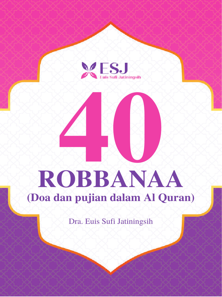 Kumpulan 40 Doa Rabbana dalam Al Quran | PDF