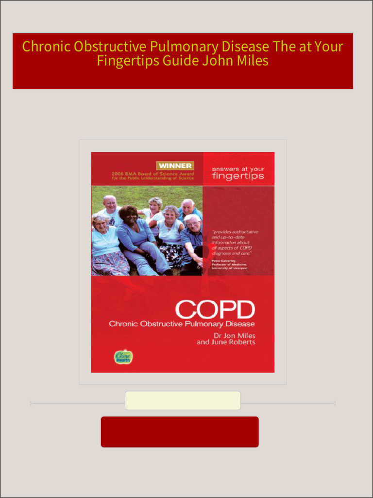 Chronic Obstructive Pulmonary Disease The at Your Fingertips Guide John 