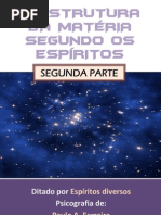 A Estrutura da Matéria Segundo os Espíritos - Parte Dois