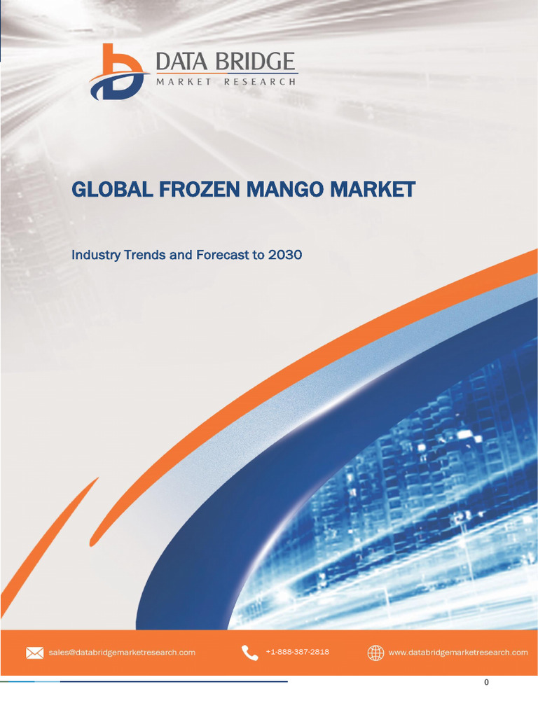 TOC - Global Frozen Mango Market | PDF | Market (Economics) | Forecasting