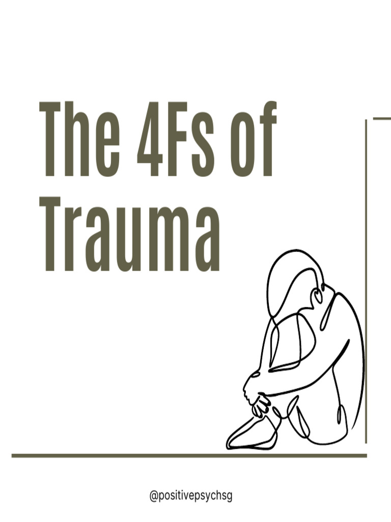 Understanding the 4Fs of Trauma | PDF | Psychological Trauma ...