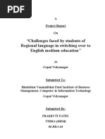 Challenges Faced by Students Of: Regional Language in Switching Over To English Medium Education