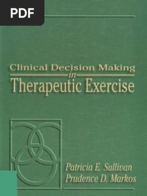 Clinical Desision In Therapeutik Exercise Pdf Physical Therapy Psychotherapy