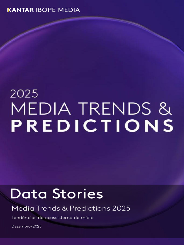 Data Stories Ed. 44 Media Trends Predictions 2025 | PDF | Publicidade