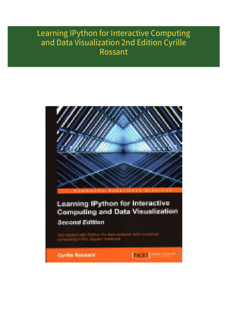 Learning IPython for Interactive Computing and Data Visualization 2nd