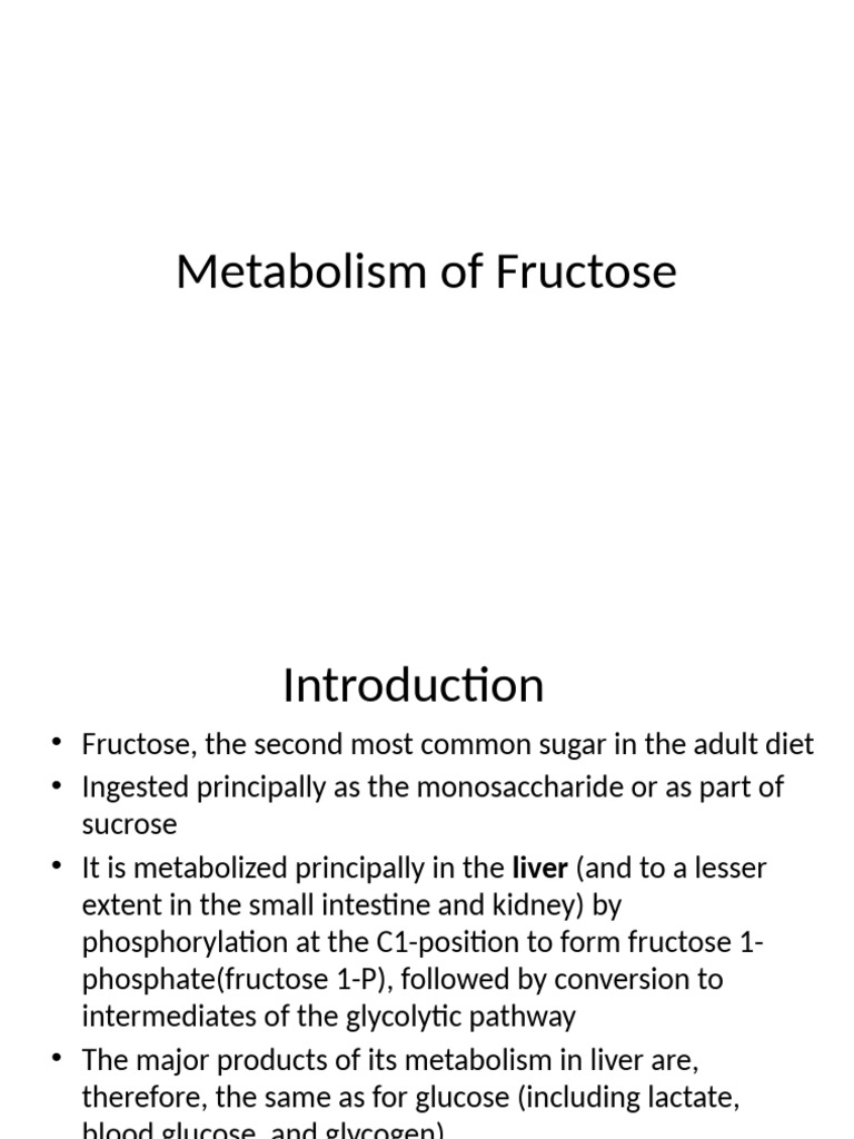Fructose Metabolism Overview and Disorders | PDF | Glycolysis | Fructose