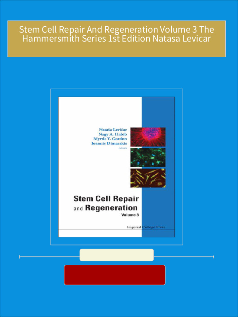 Stem cell repair and regeneration volume 3 the hammersmith series 1st