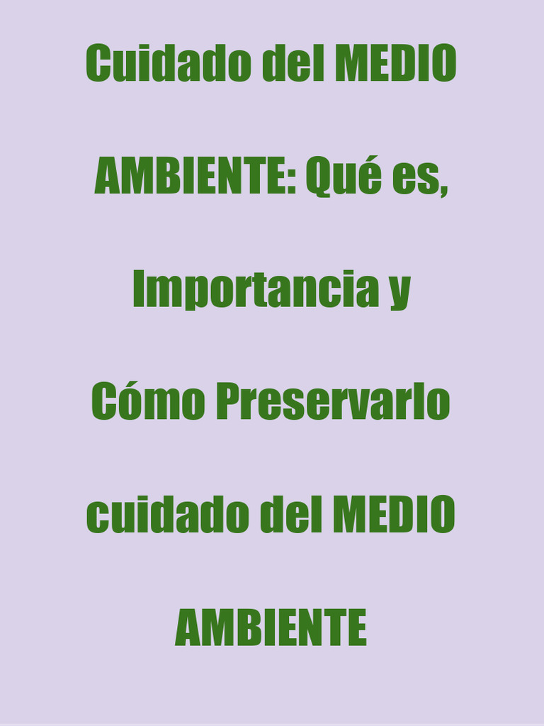 Cuidado y Preservación del Medio Ambiente | PDF | Entorno natural ...