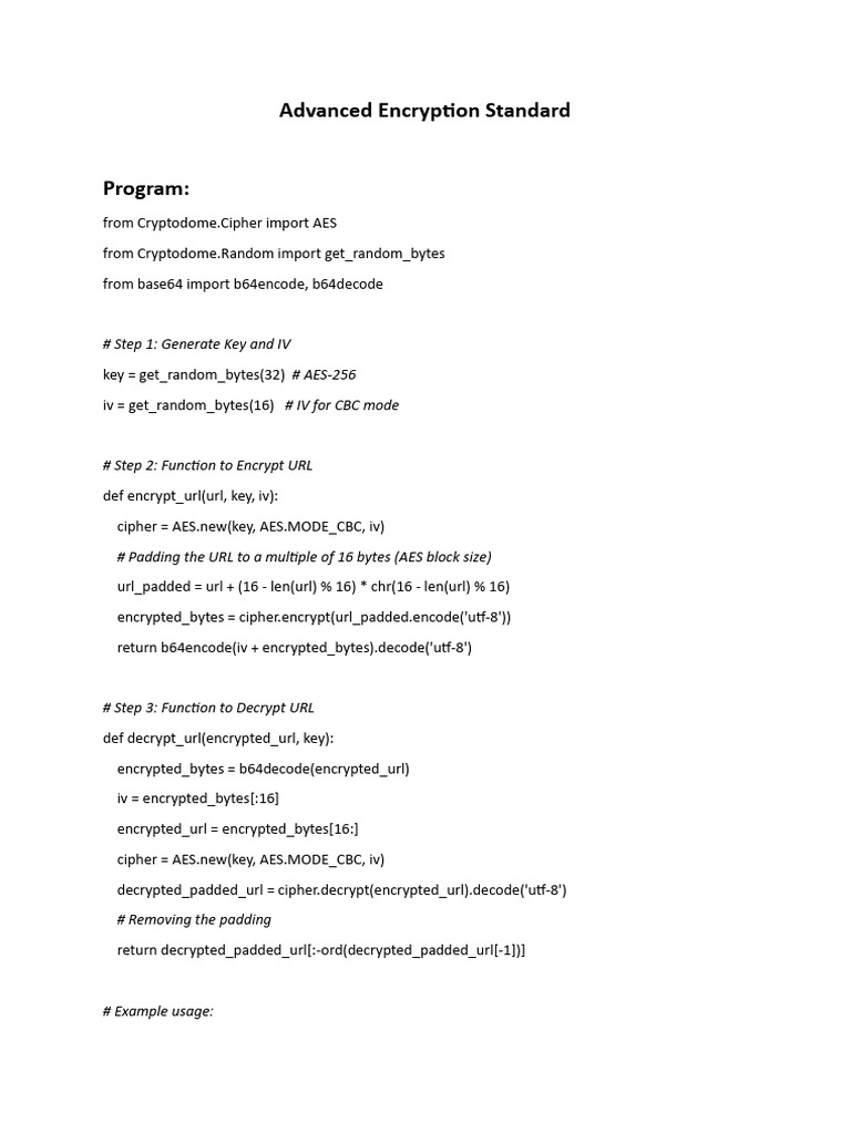 Advanced Encryption Standard: # Step 1: Generate Key and IV # AES-256 ...