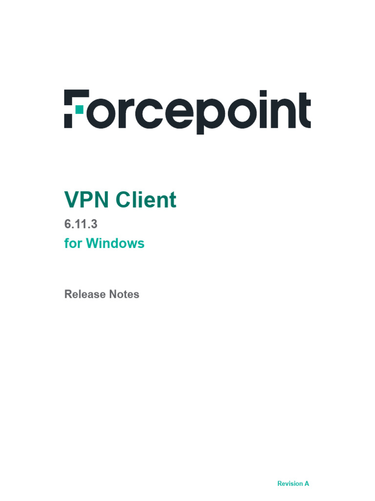 Forcepoint VPN Client 6.11.3 Release Notes | PDF | Microsoft Windows ...