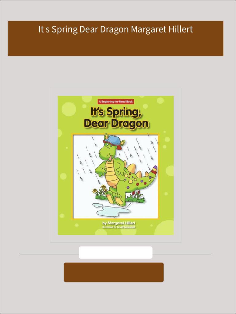 It s Spring Dear Dragon Margaret Hillert 2024 Scribd Download | PDF