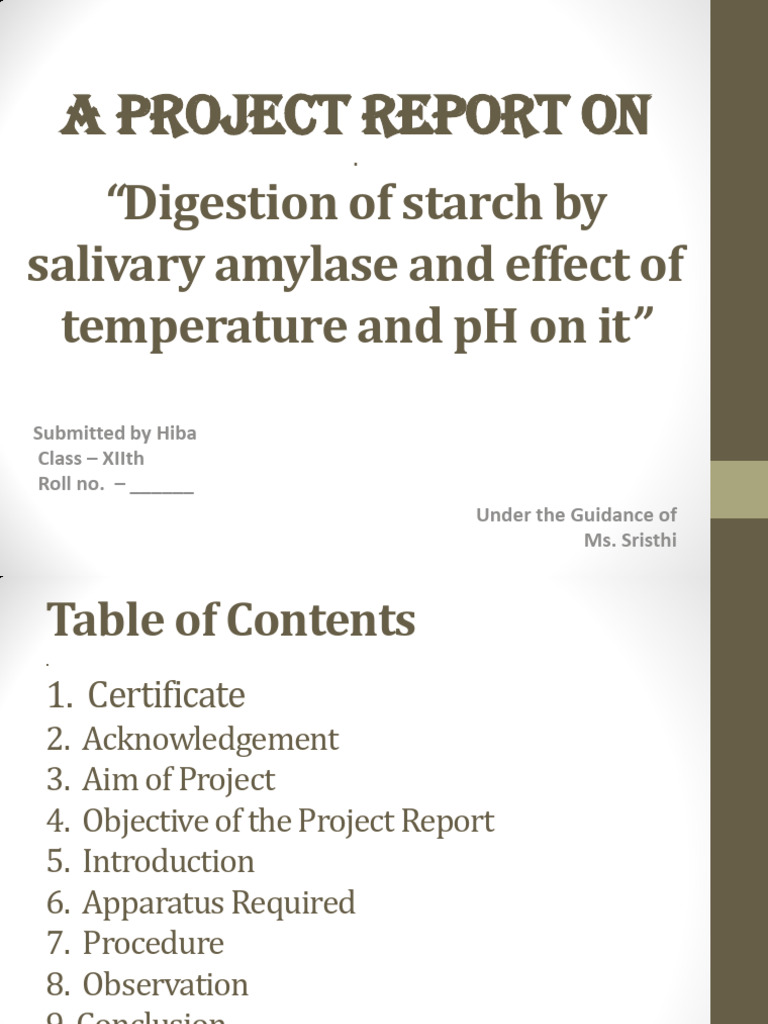 A Project Report On: Digestion of Starch by Salivary Amylase and Effect ...