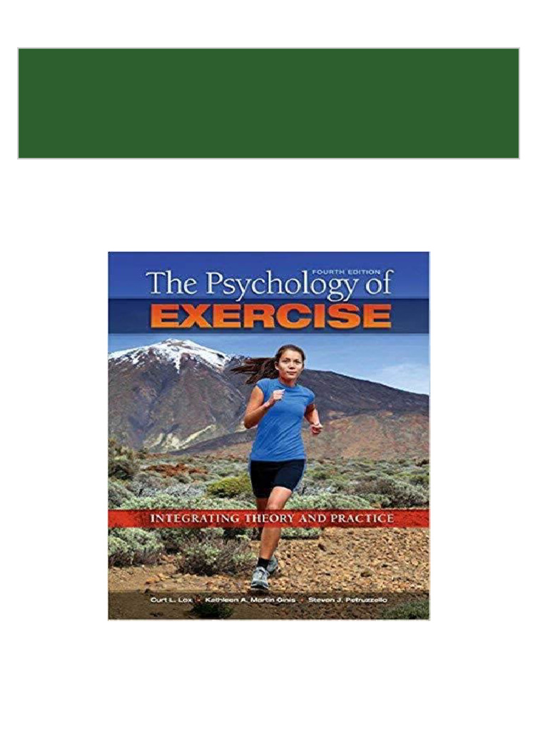 The Psychology of Exercise: Integrating Theory and Practice 4th Edition ...