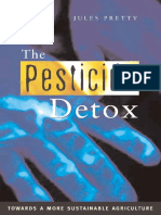 The Pesticide Detox Towards A More Sustainable Agriculture (Edited by J.pretty, Earthscan 2005, IsBN 1844071421)