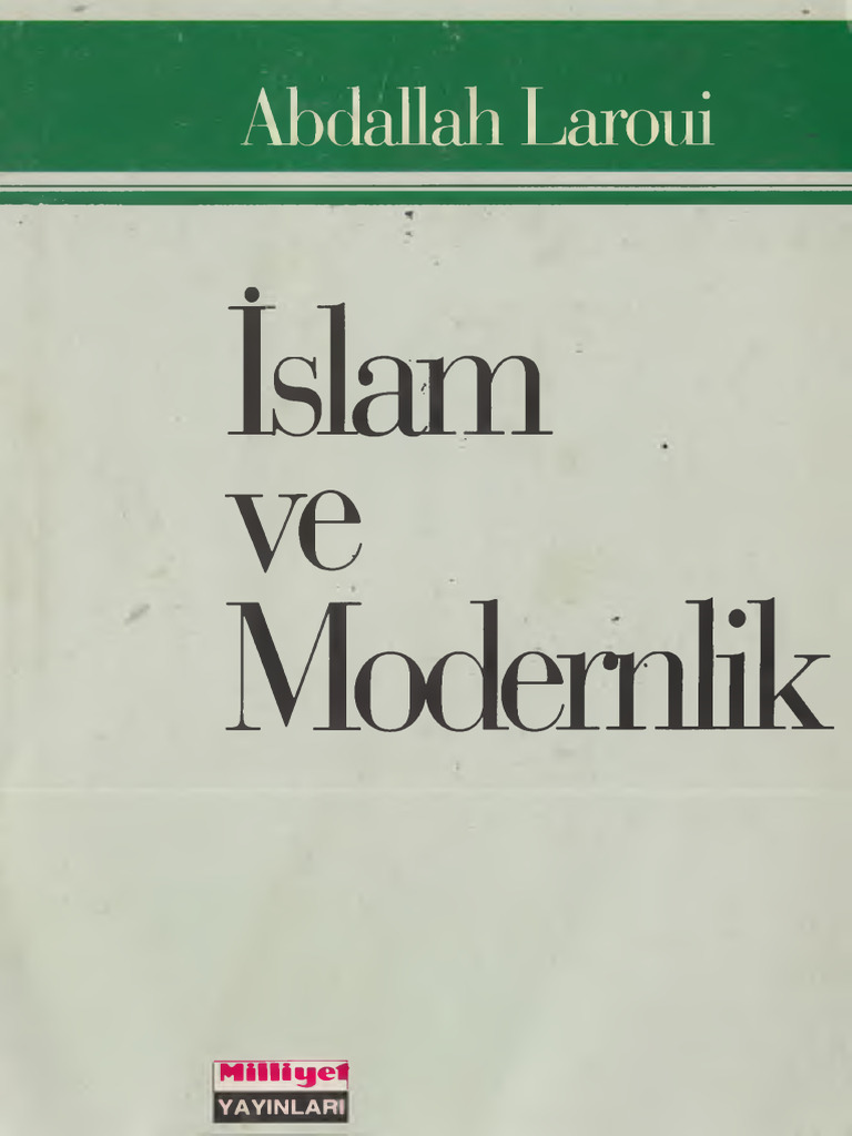 Abdallah Laroui - İslam Ve Modernlik - Milliyet Yay Cs | PDF