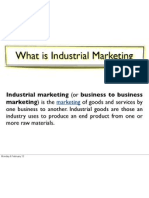 Industrial Marketing (Or Business To Business Marketing) Is The