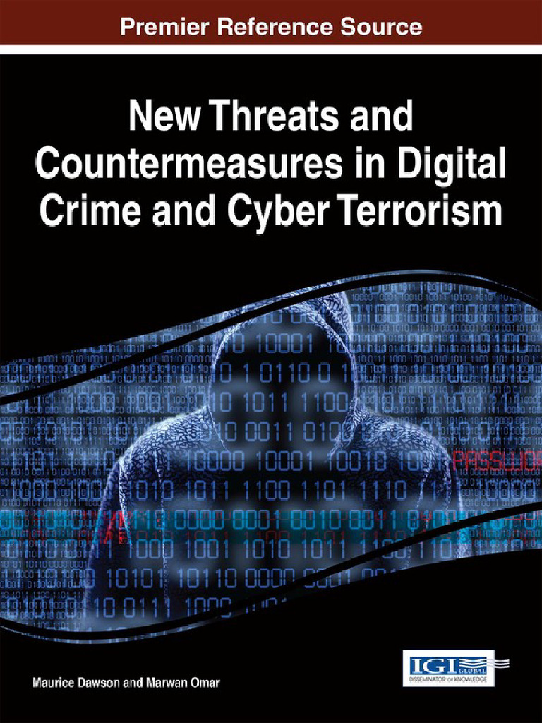 New Threats and Countermeasures in Digital Crime and Cyber Terrorism  (Maurice Dawson, Marwan Omar) (Z-Library) | PDF | Computer Security |  Security