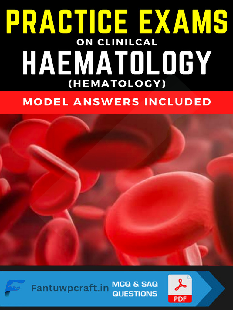 Haematology Exam Questions and Answers | PDF | Anemia | Immune System
