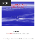 Condensed Matter Physics and The Solid State