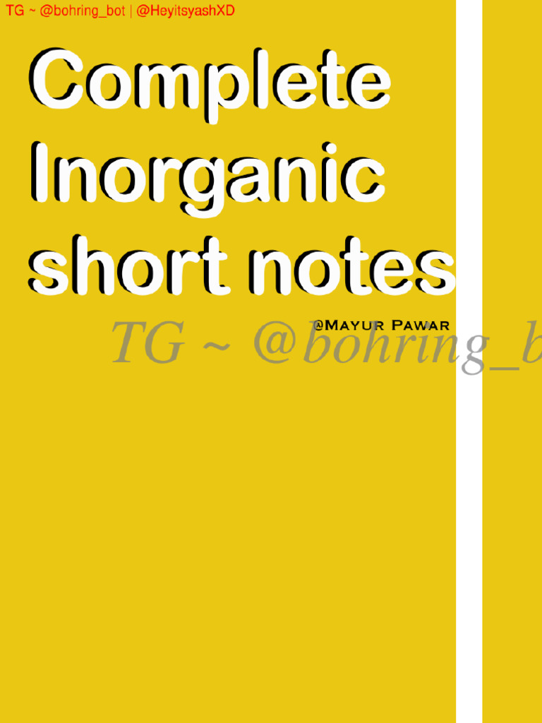 (+@bohring Bot+ +@HeyitsyashXD+) +Inorganic+Short+Notes | PDF