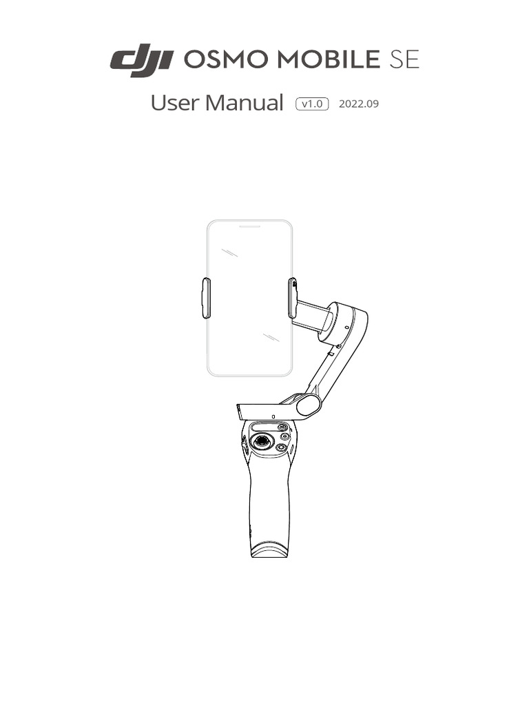 その他 DJI OSMO MOBILE User manual v1.0 2022.09 DJI OSMO MOBILE User manual v1.0 2022.09 【公式通販】