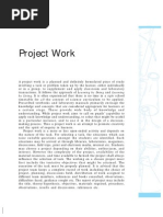 Project Work: by Living. It Is Often Experienced That There Is No Time in A Tight School