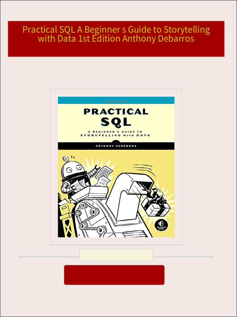 Practical SQL A Beginner s Guide to Storytelling with Data 1st Edition ...