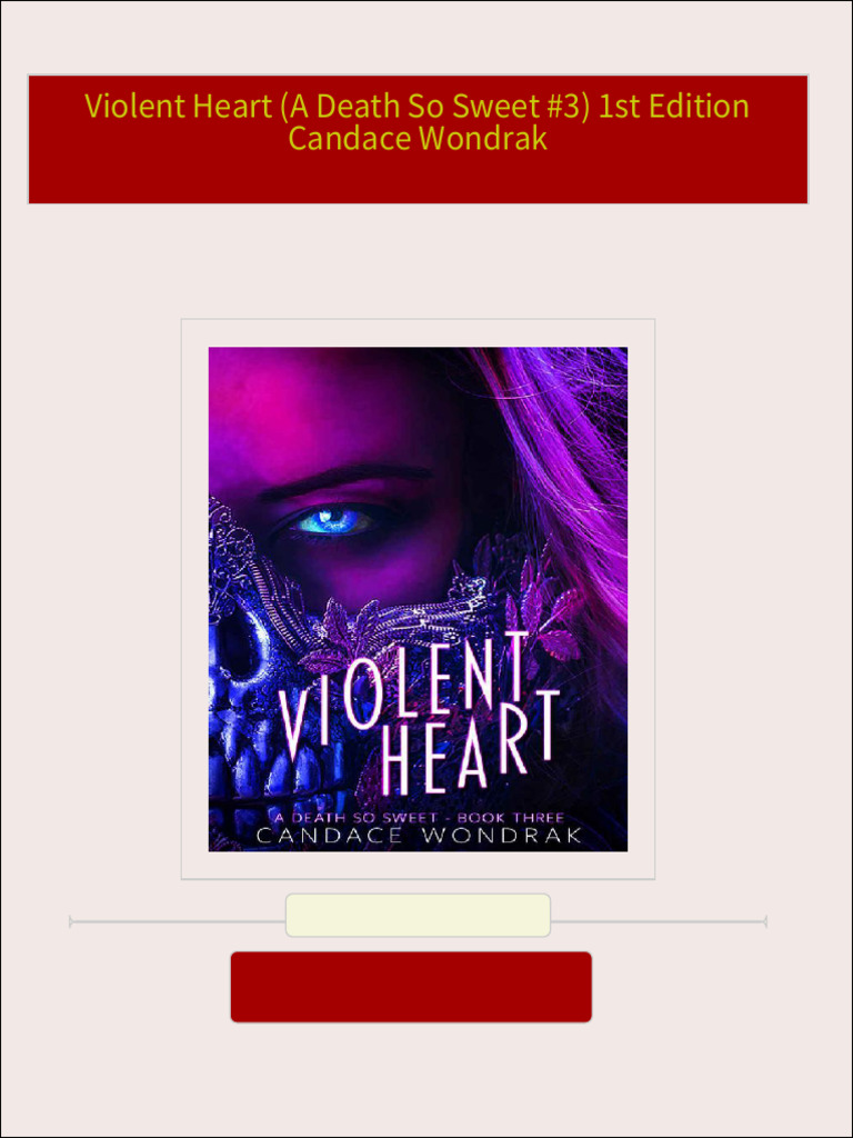Violent heart a death so sweet 3 1st edition candace wondrak 2024