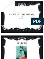 Os Filhos Da Droga