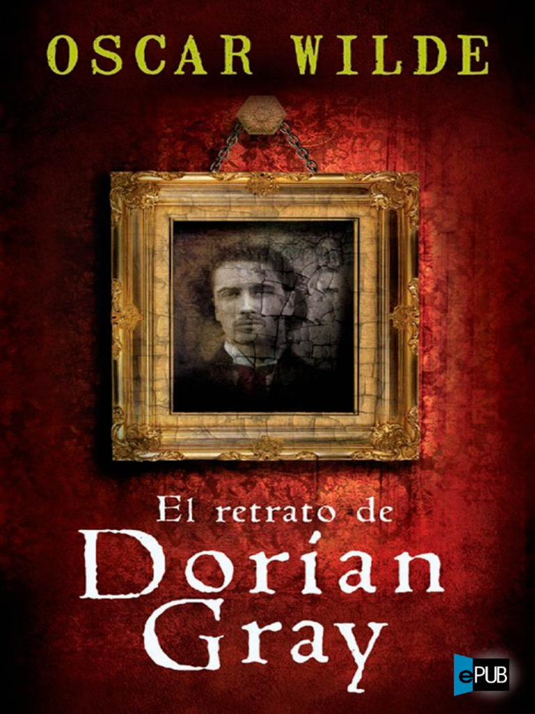 El Retrato de Dorian Gray - Wilde - Oscar - Z Lib - Org | PDF | La ...