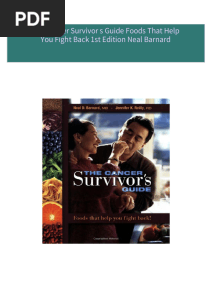 Download Full The Cancer Survivor s Guide Foods That Help You Fight Back 1st Edition Neal Barnard PDF All Chapters