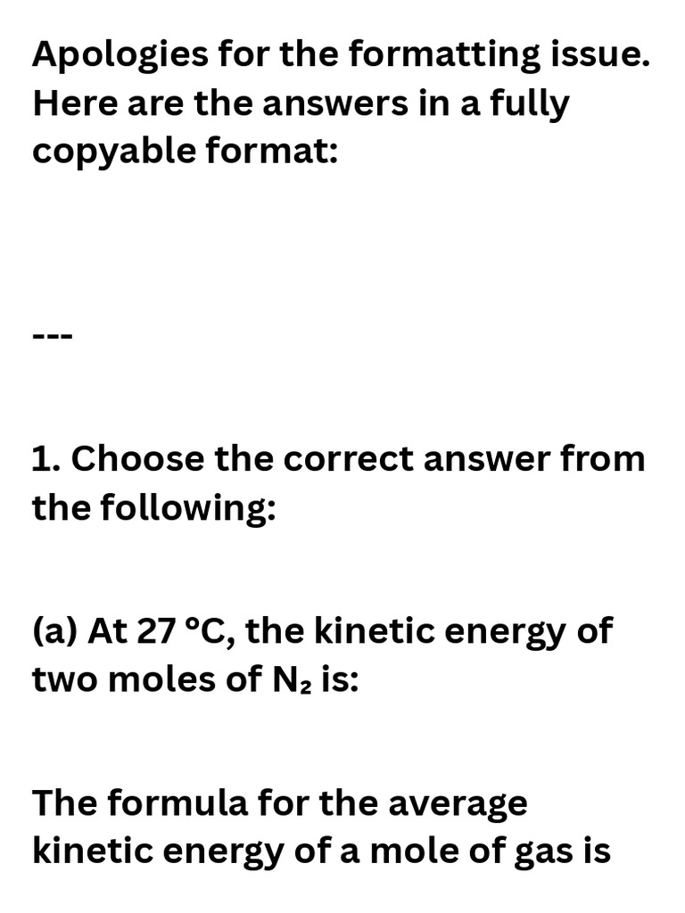 Apologies for the formatting issue here are the answers in a fully