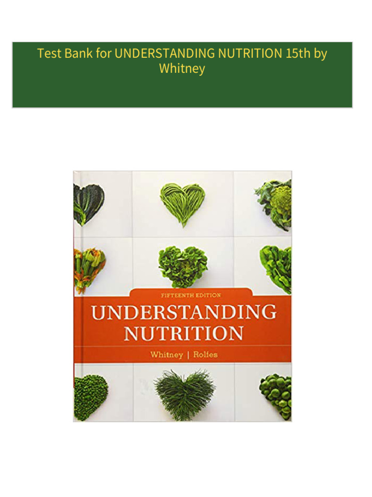 Access Test Bank For UNDERSTANDING NUTRITION 15th by Whitney All