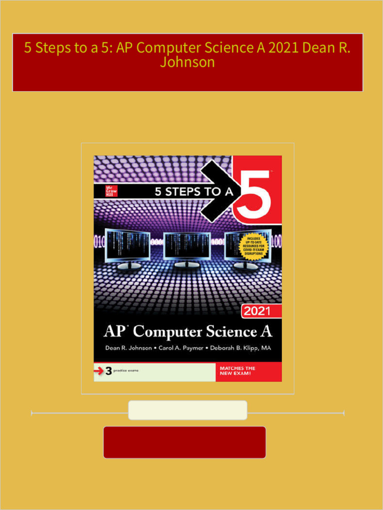 Full Download 5 Steps to a 5: AP Computer Science A 2021 Dean R ...