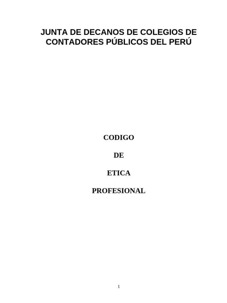CODIGO DE ETICA PROFESIONAL 14 y 15 JUNIO 2007 (1) CCPL | PDF ...