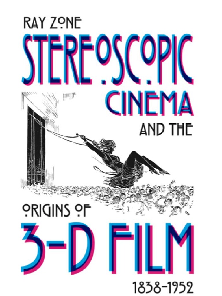 Stereoscopic Cinema and The Origins of 3-D Film picture photo