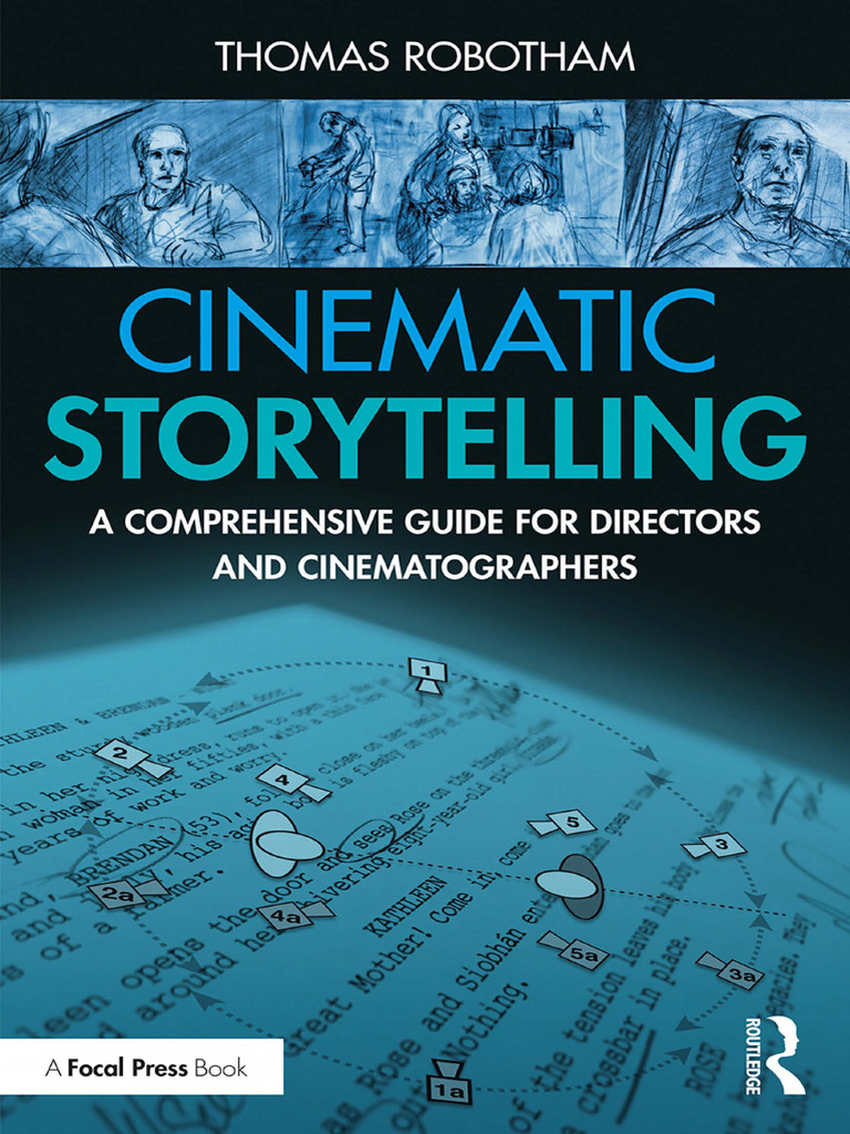 Cinematic Storytelling for Filmmakers | PDF | Filmmaking | Cinematography
