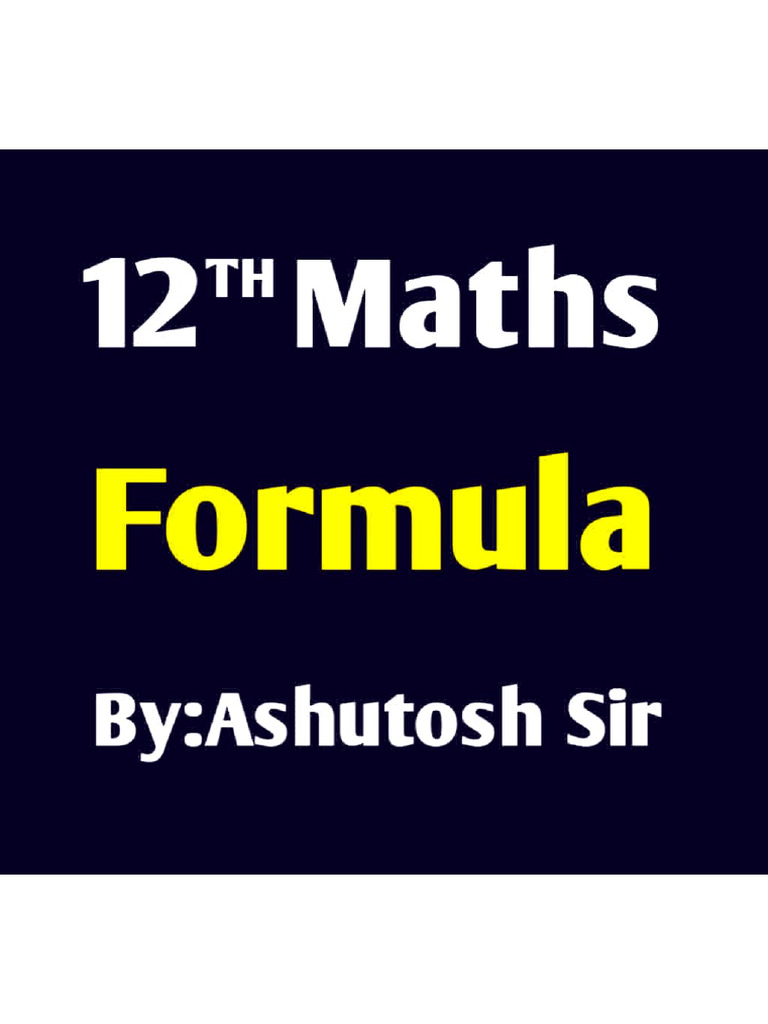 12th Maths Formula | PDF | Mathematical Objects | Elementary Mathematics