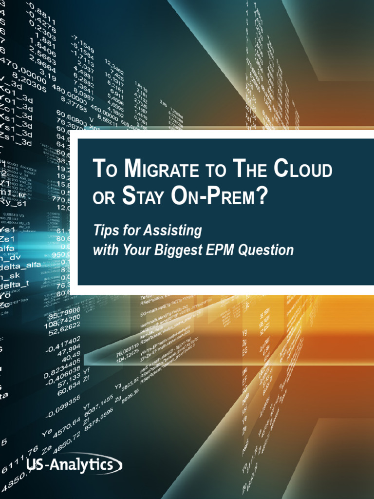 EPM Migration: Cloud vs. On-Prem Options | PDF | Cloud Computing ...