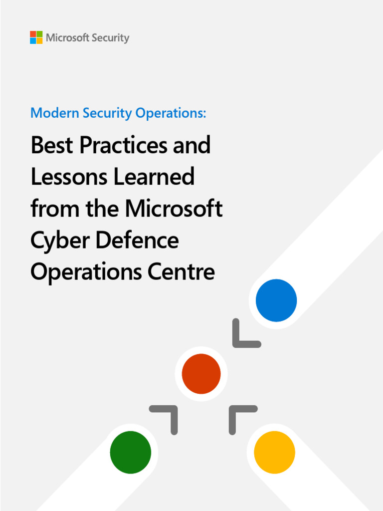Best Practices and Lessons Learned From the Microsoft Cyber Defence