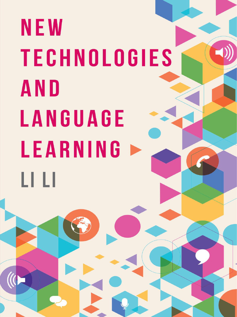 New Technologies and Language Learning (Li Li) | PDF | Constructivism ...