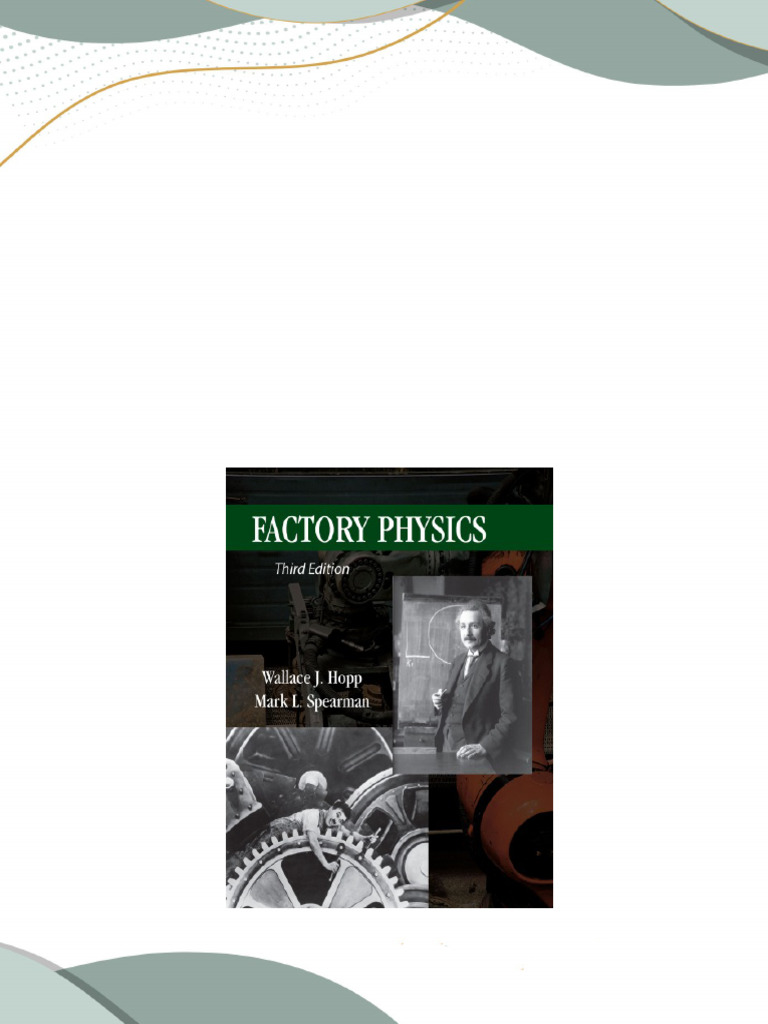 Full download Factory Physics 3rd Edition Wallace Hopp pdf