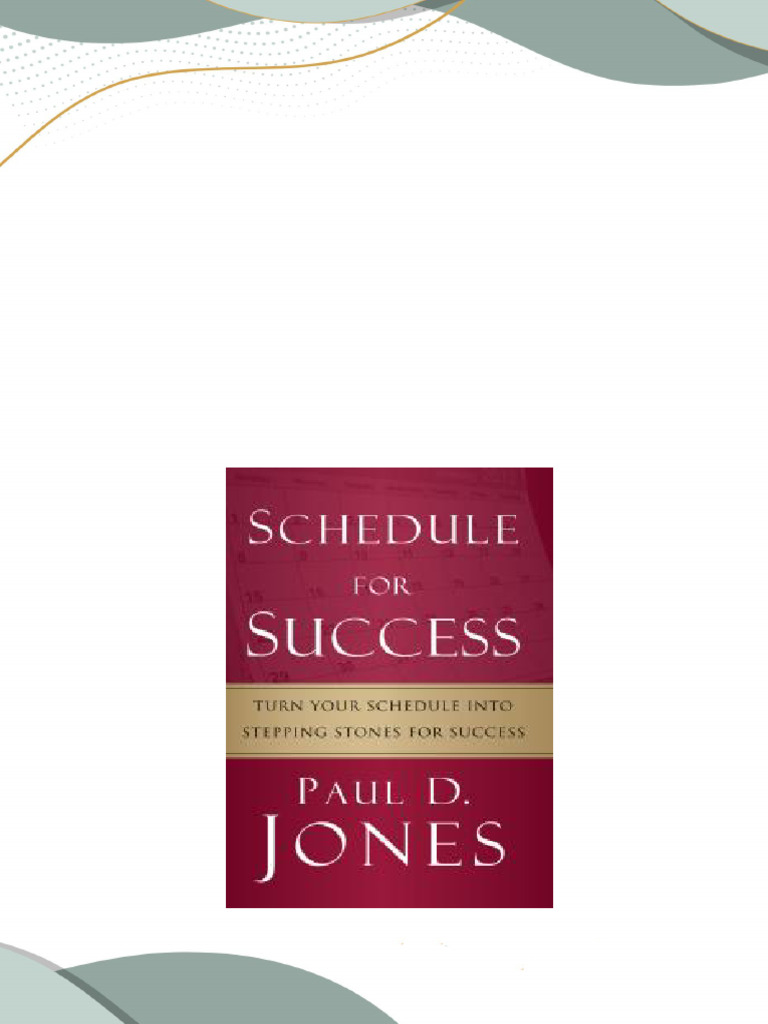  free pdf sample schedule for success 1st edition paul d jones ebooks