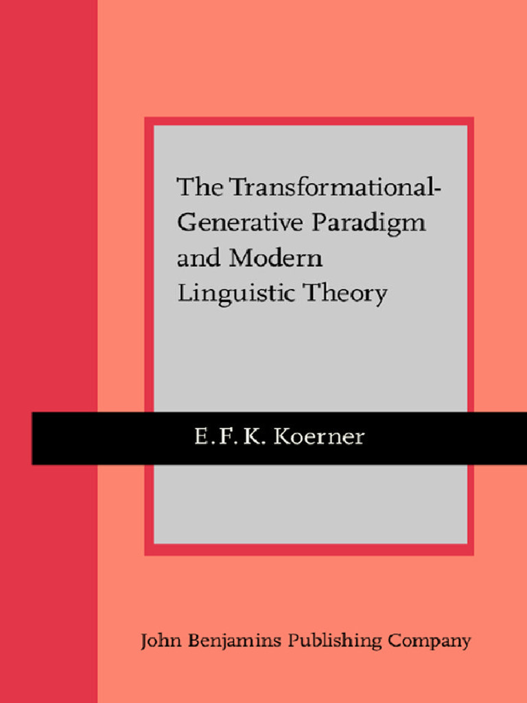 The Transformational-Generative Paradigm and Modern Linguistic Theory ...