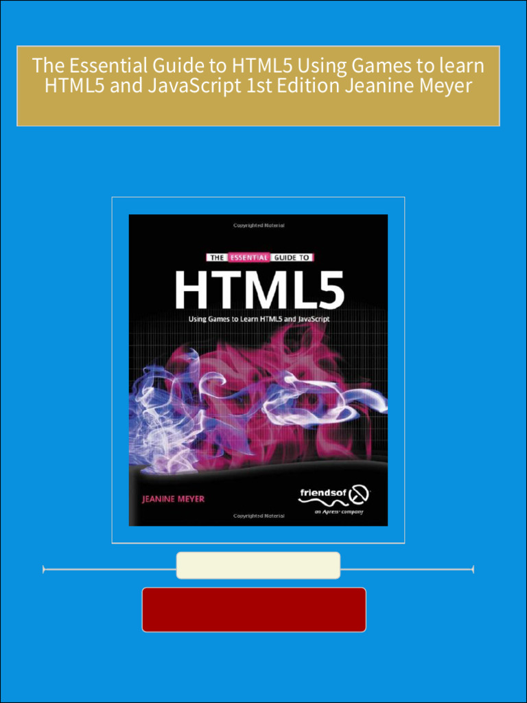 The Essential Guide to HTML5 Using Games to learn HTML5 and JavaScript ...