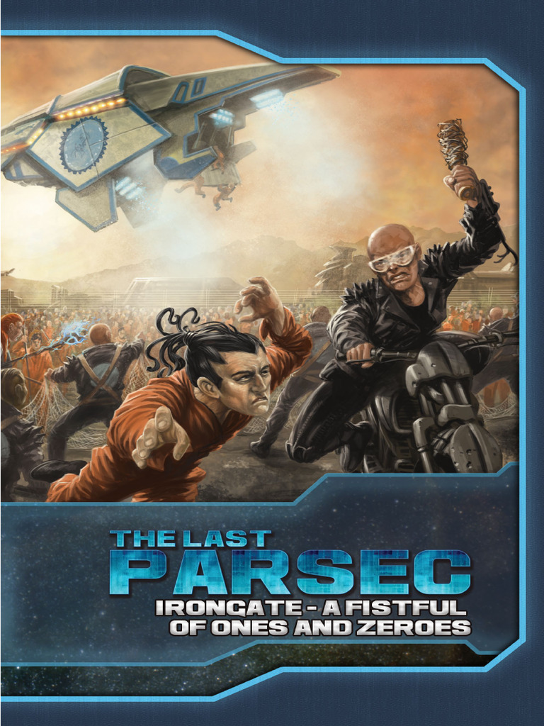 Savage Worlds - The Last Parsec - Irongate - A Fistful of Ones and ...