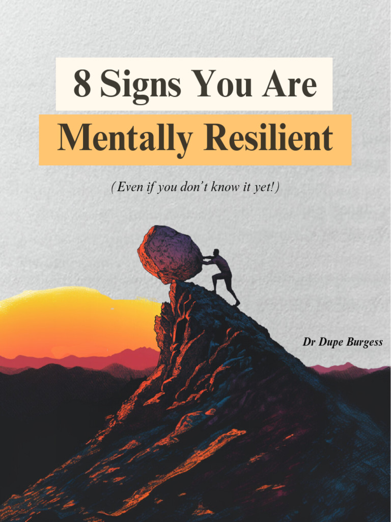 8 Signs You Are Mentally Resilient 1733246461 | PDF | Emotions ...