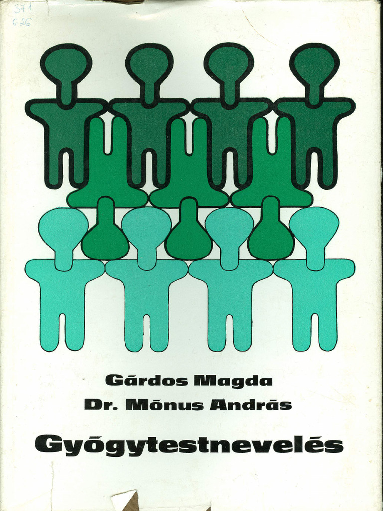 Gárdos Magda - Dr. Mónus András - Gyógytestnevelés | PDF