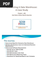 Architecting A Data Warehouse Architecting A Data Warehouse:: A A Case Study Case Study A A Case Study Case Study