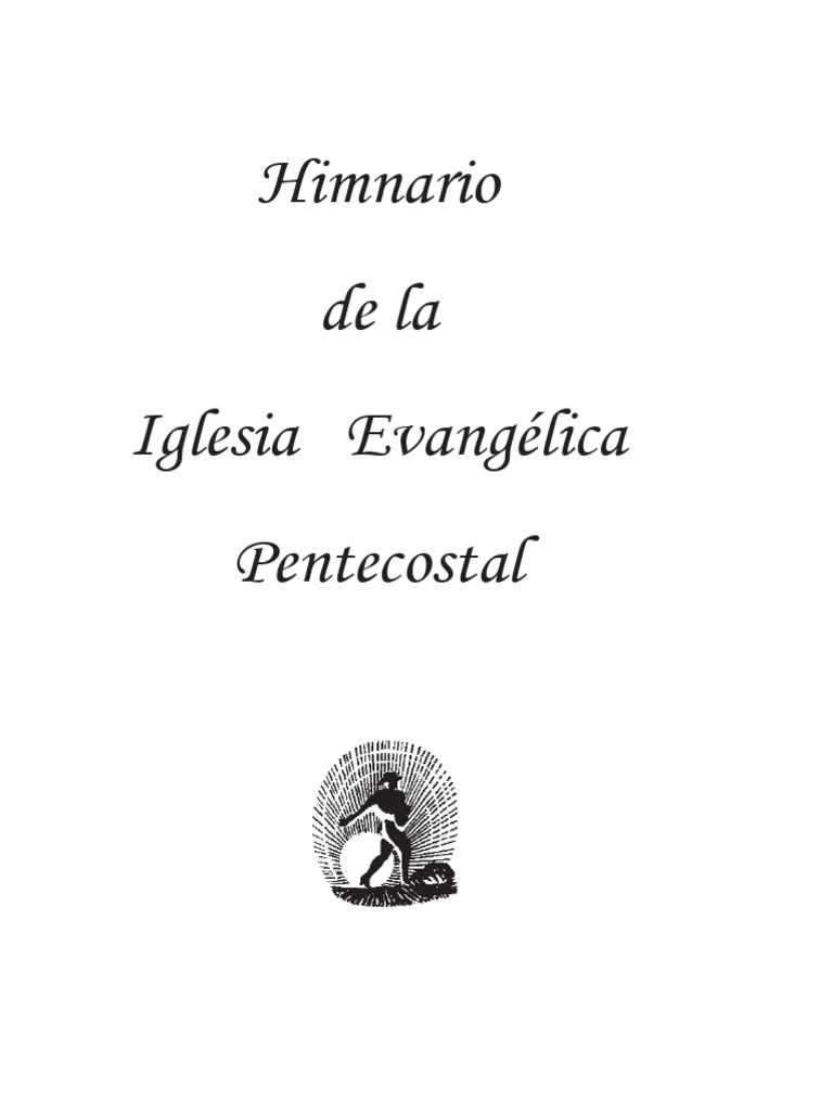 Himnario de la Iglesia Evangélica Pentecostal | PDF | Cristo (título ...